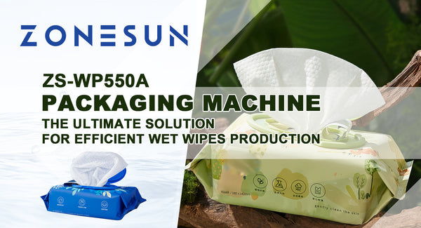 ZONESUN ZS-WP550A Packaging Machine: The Ultimate Solution for Efficient Wet Wipes Production