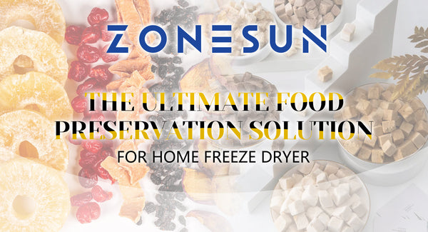 The Ultimate Food Preservation Solution For Home Freeze Dryer