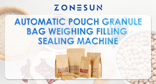 Revolutionize Your Packaging Process with ZONESUN ZS-FSK1000 Automatic Pouch Granule Bag Weighing Filling Sealing Machine