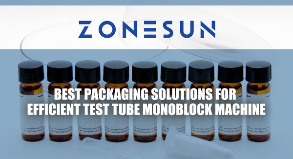 Best Packaging Solutions for Efficient Test Tube Monoblock Machine